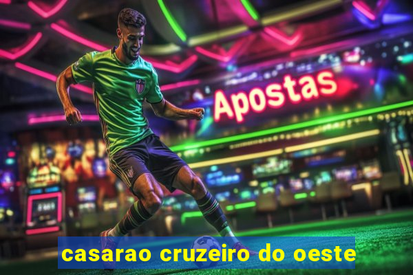 casarao cruzeiro do oeste